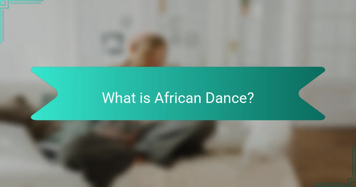 What is African Dance?